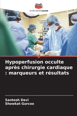 bokomslag Hypoperfusion occulte aprs chirurgie cardiaque