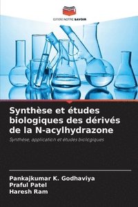 bokomslag Synthse et tudes biologiques des drivs de la N-acylhydrazone