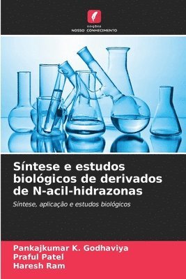 bokomslag Sntese e estudos biolgicos de derivados de N-acil-hidrazonas