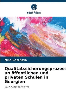 bokomslag Qualitätssicherungsprozess an öffentlichen und privaten Schulen in Georgien