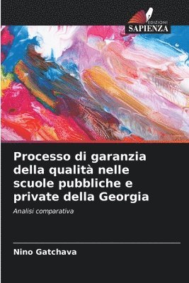 bokomslag Processo di garanzia della qualità nelle scuole pubbliche e private della Georgia