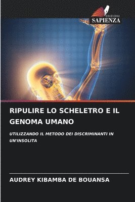 Ripulire Lo Scheletro E Il Genoma Umano 1