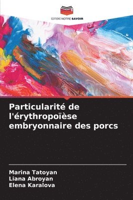 bokomslag Particularit de l'rythropose embryonnaire des porcs