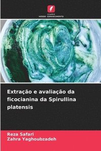 bokomslag Extrao e avaliao da ficocianina da Spirullina platensis