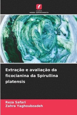 Extração e avaliação da ficocianina da Spirullina platensis
