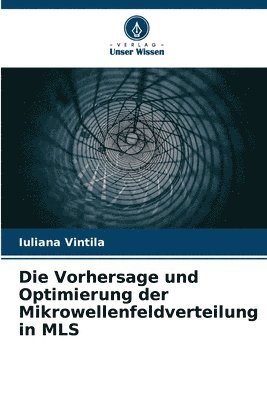 Die Vorhersage und Optimierung der Mikrowellenfeldverteilung in MLS 1