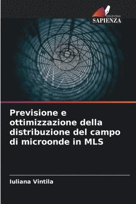 bokomslag Previsione e ottimizzazione della distribuzione del campo di microonde in MLS