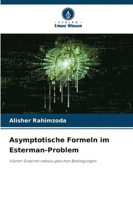 Alisher Rahimzoda - Asymptotische Formeln im Esterman-Problem, Häftad