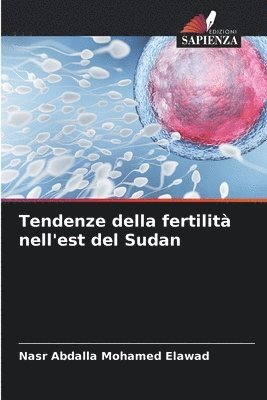 bokomslag Tendenze della fertilit nell'est del Sudan