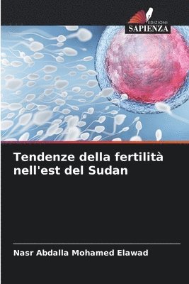 bokomslag Tendenze della fertilità nell'est del Sudan