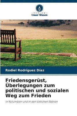 bokomslag Friedensgerst, berlegungen zum politischen und sozialen Weg zum Frieden