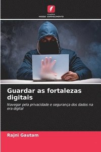 bokomslag Guardar as fortalezas digitais