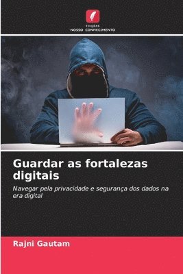 bokomslag Guardar as fortalezas digitais