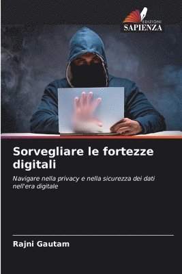 bokomslag Sorvegliare le fortezze digitali