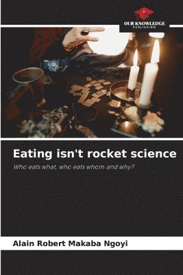 bokomslag Eating isn't rocket science