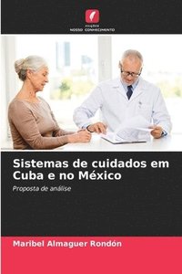 bokomslag Sistemas de cuidados em Cuba e no Mxico