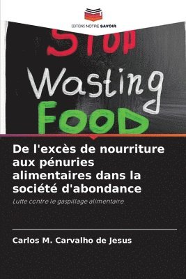 De l'excs de nourriture aux pnuries alimentaires dans la socit d'abondance 1