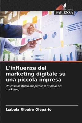 bokomslag L'influenza del marketing digitale su una piccola impresa