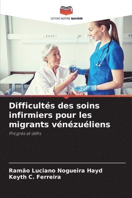 Difficults des soins infirmiers pour les migrants vnzuliens 1