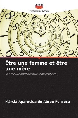 Márcia Aparecida de Abreu Fonseca - Être une femme et être une mère, Häftad