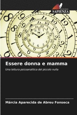 bokomslag Essere donna e mamma