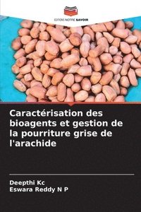 bokomslag Caractrisation des bioagents et gestion de la pourriture grise de l'arachide