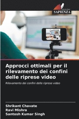 Approcci ottimali per il rilevamento dei confini delle riprese video 1