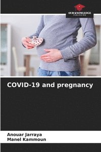 bokomslag COVID-19 and pregnancy