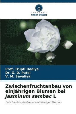 bokomslag Zwischenfruchtanbau von einjhrigen Blumen bei Jasminum sambac L