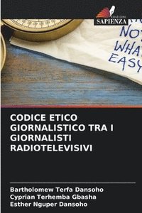 bokomslag Codice Etico Giornalistico Tra I Giornalisti Radiotelevisivi