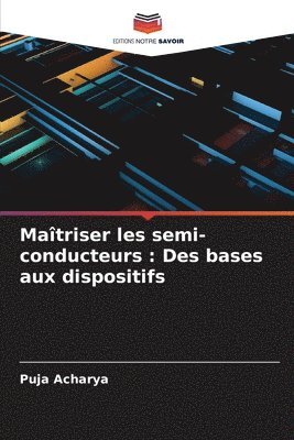 Matriser les semi-conducteurs 1