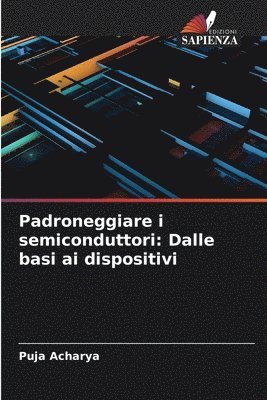 bokomslag Padroneggiare i semiconduttori