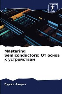 bokomslag Mastering Semiconductors