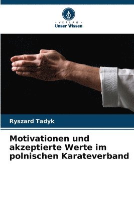 bokomslag Motivationen und akzeptierte Werte im polnischen Karateverband