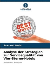 bokomslag Analyse der Strategien zur Servicequalitt von Vier-Sterne-Hotels