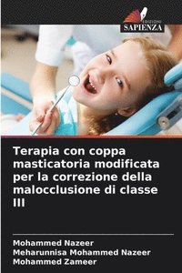 bokomslag Terapia con coppa masticatoria modificata per la correzione della malocclusione di classe III