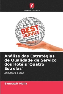 Análise das Estratégias de Qualidade de Serviço dos Hotéis 'Quatro Estrelas'