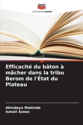 bokomslag Efficacit du bton  mcher dans la tribu Berom de l'tat du Plateau