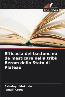 Efficacia del bastoncino da masticare nella tribù Berom dello Stato di Plateau