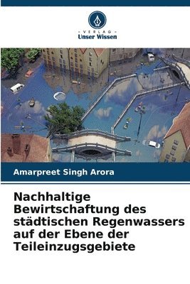 bokomslag Nachhaltige Bewirtschaftung des städtischen Regenwassers auf der Ebene der Teileinzugsgebiete