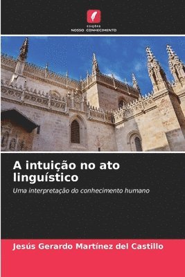 bokomslag A intuição no ato linguístico