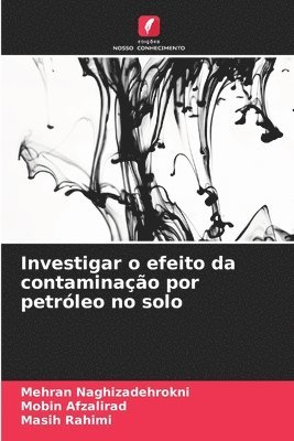 Investigar o efeito da contaminao por petrleo no solo 1