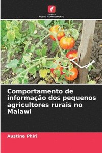 bokomslag Comportamento de informao dos pequenos agricultores rurais no Malawi