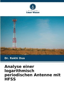 bokomslag Analyse einer logarithmisch periodischen Antenne mit HFSS