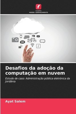 Desafios da adoo da computao em nuvem 1