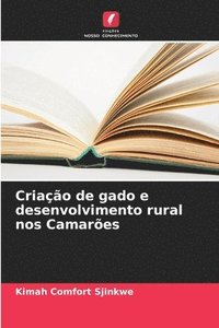 bokomslag Criao de gado e desenvolvimento rural nos Camares