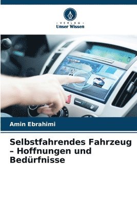 bokomslag Selbstfahrendes Fahrzeug - Hoffnungen und Bedürfnisse