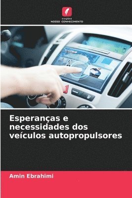 bokomslag Esperanças e necessidades dos veículos autopropulsores