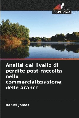 Analisi del livello di perdite post-raccolta nella commercializzazione delle arance 1