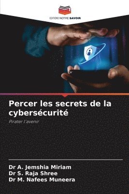 bokomslag Percer les secrets de la cyberscurit